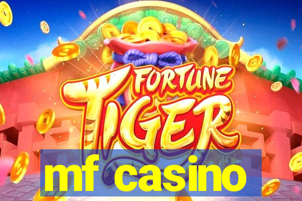 mf casino
